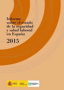 Informe sobre el estado de la seguridad y salud laboral en España 2015