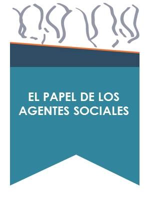 El papel de los agentes sociales