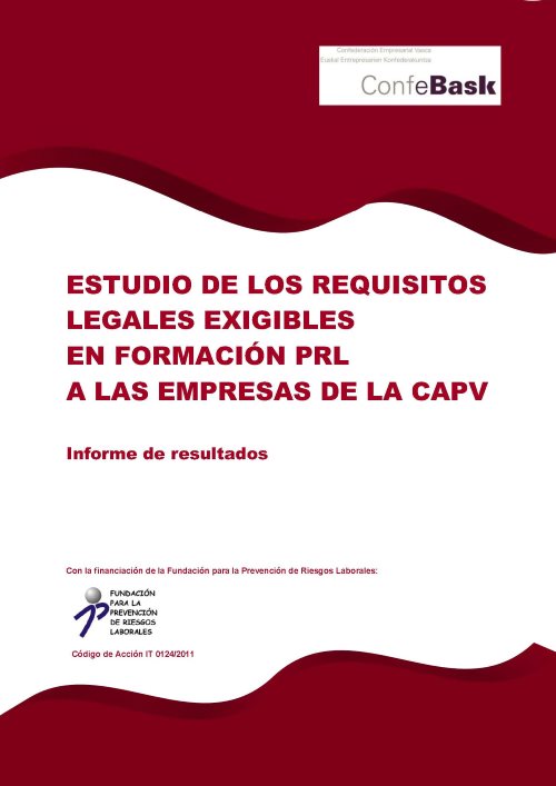 Estudio de los Requisitos Legales Exigibles en materia de Formación PRL a las empresas de la CAPV (IT0124/2011).